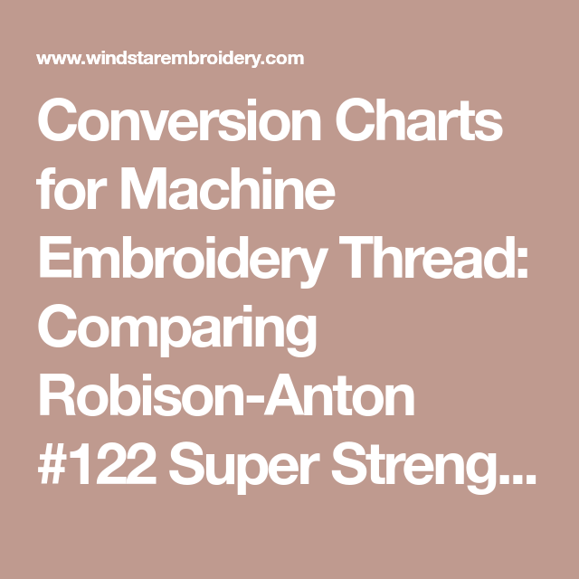 Conversion Charts For Machine Embroidery Thread Comparing Robison 
