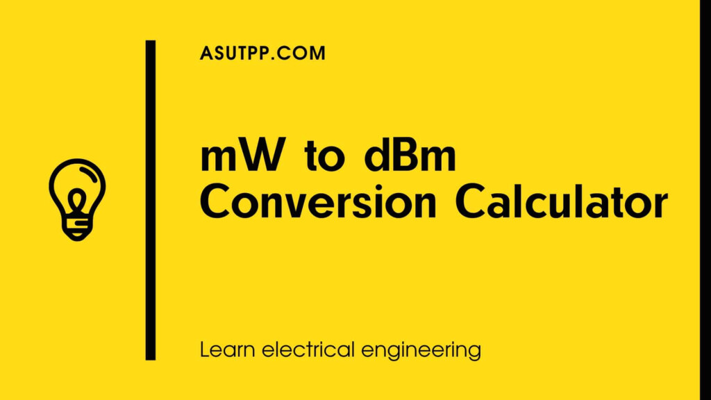 Convert MW To DBm With Our Handy Calculator Asutpp