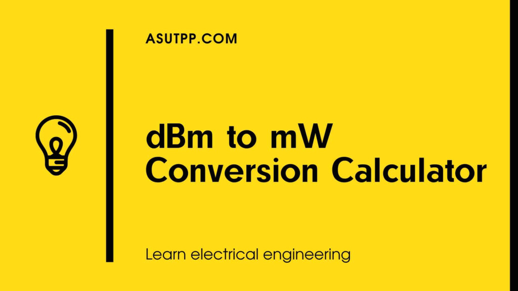 Easily Convert DBm To MW With Our Calculator Fast Accurate