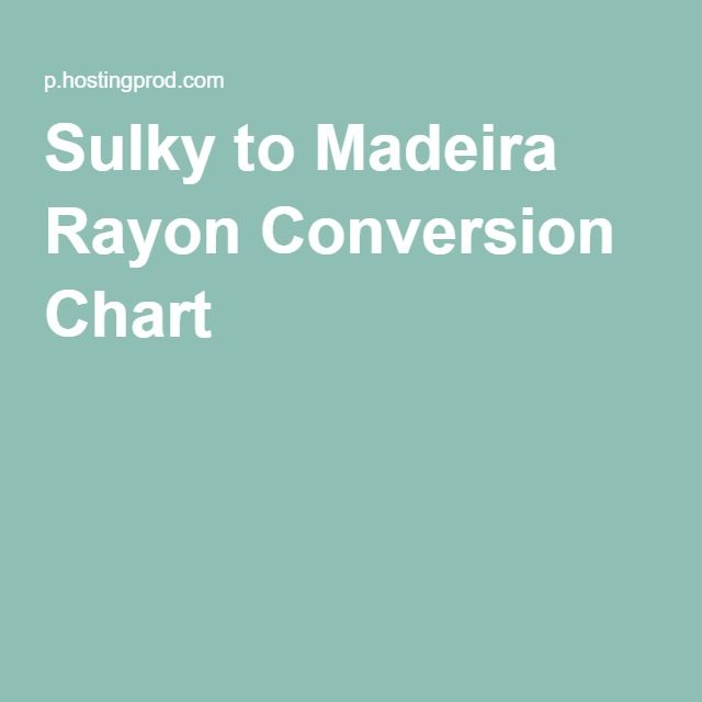 Sulky To Madeira Thread Conversion Chart Vrogue co
